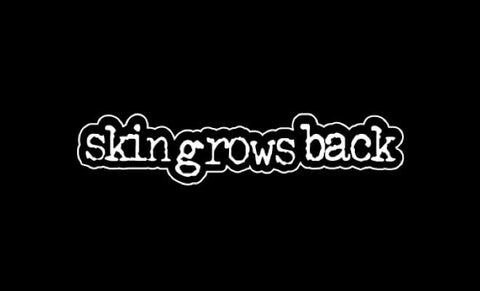 skin grows back